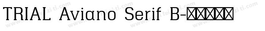 TRIAL Aviano Serif B字体转换